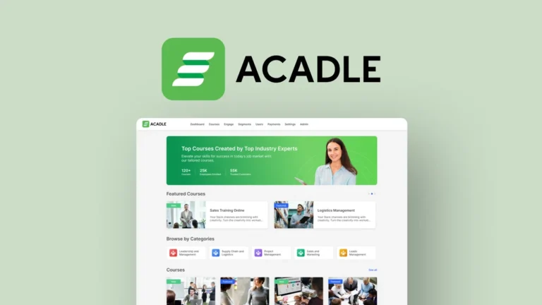 Acadle.com: The Ultimate LMS to Build, Manage, and Scale Your Online Academy